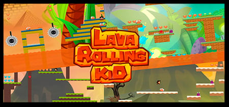 Lava Rolling Kid banner