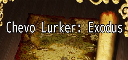 Chevo Lurker: Exodus banner