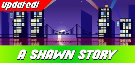 A Shawn Story banner