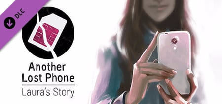Another Lost Phone: Laura's Story Steam Charts and Player Count Stats