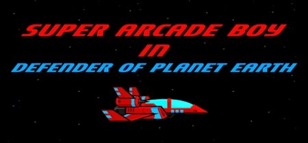 Super Arcade Boy in Defender of Planet Earth banner