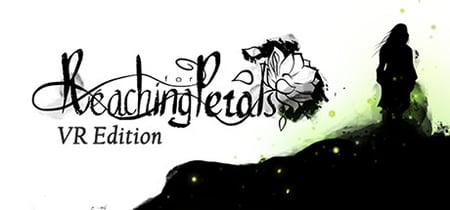 Reaching for Petals: VR Edition banner