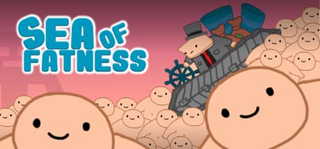 Sea Of Fatness: Save Humanity Together banner