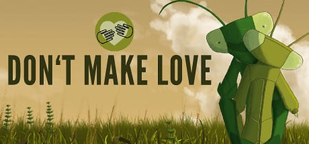Don't Make Love banner