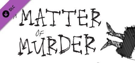 A Matter of Murder Steam Charts and Player Count Stats