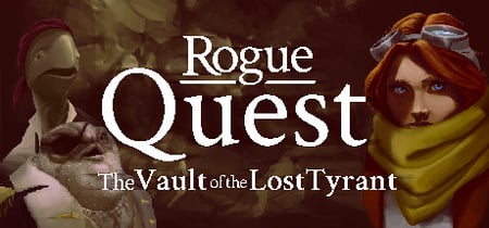 Rogue Quest: The Vault of the Lost Tyrant banner