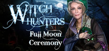 Witch Hunters: Full Moon Ceremony Collector's Edition banner