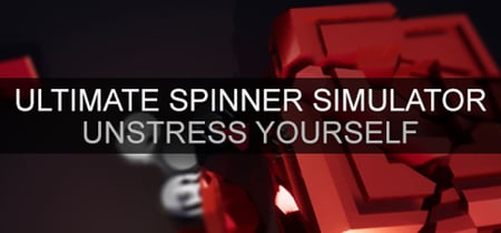 Ultimate Spinner Simulator - Unstress Yourself banner