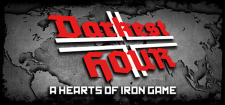 Darkest Hour: A Hearts of Iron Game banner