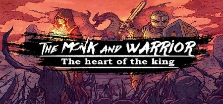 The Monk and the Warrior. The Heart of the King. banner