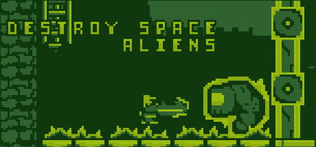 Destroy Space Aliens banner