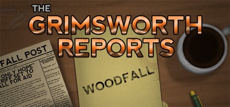 The Grimsworth Reports: Woodfall banner