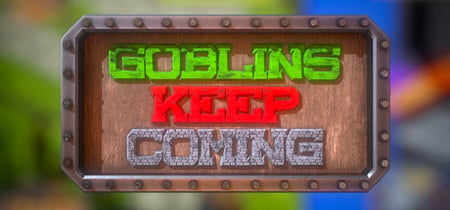 Goblins Keep Coming - Tower Defense banner