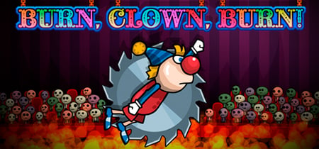 Burn, Clown, Burn! banner
