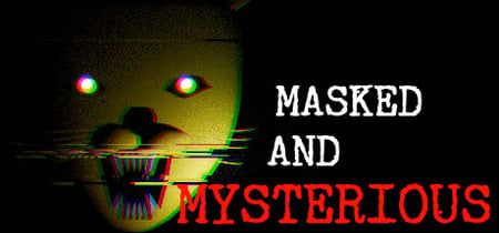 Masked and Mysterious banner