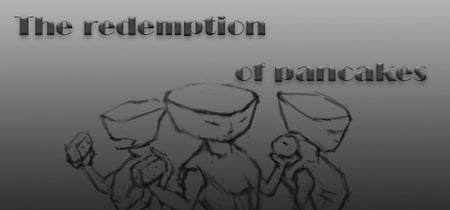 The redemption of pancakes banner