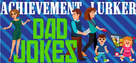 Achievement Lurker: Dad Jokes banner