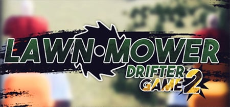 Lawnmower Game 2: Drifter banner