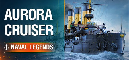 Naval Legends: Aurora Cruiser banner