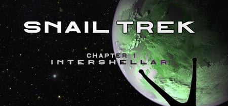 Snail Trek - Chapter 1: Intershellar banner