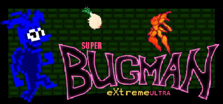 Super Bugman Extreme Ultra banner