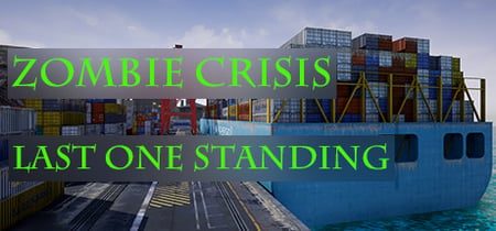 Zombie Crisis: Last One Standing banner