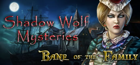 Shadow Wolf Mysteries: Bane of the Family Collector's Edition banner