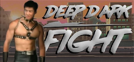 Deep Dark Fight banner