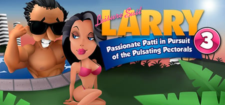 Leisure Suit Larry 3 - Passionate Patti in Pursuit of the Pulsating Pectorals banner