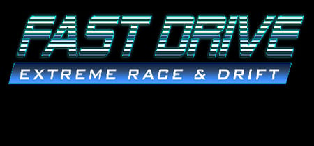 FAST DRIVE: Extreme Race banner