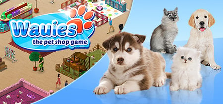 Wauies - The Pet Shop Game banner
