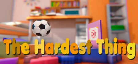The Hardest Thing banner