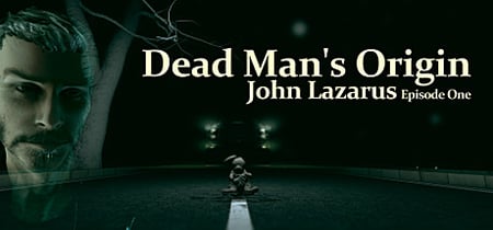 John Lazarus - Episode 1: Dead Man's Origin banner