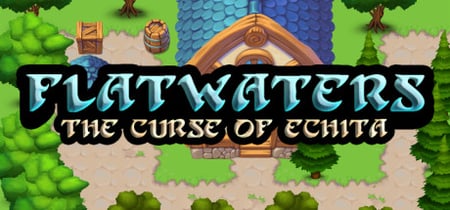 Flatwaters: The Curse of Echita banner