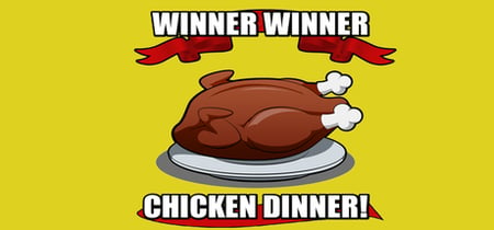 Winner Winner Chicken Dinner! banner