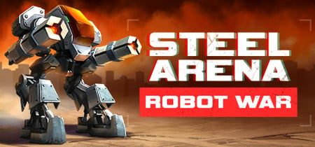 Steel Arena: Robot War banner