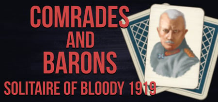 Comrades and Barons: Solitaire of Bloody 1919 banner