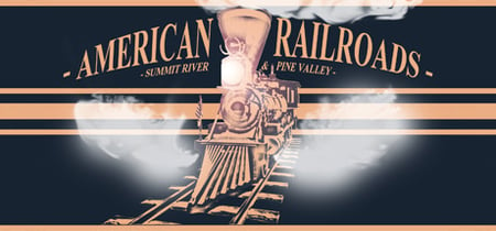 American Railroads - Summit River & Pine Valley banner