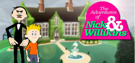 The Adventures of Nick & Willikins banner