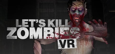 Let's Kill Zombies VR banner