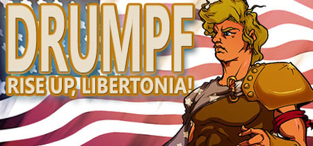 Drumpf: Rise Up, Libertonia! banner