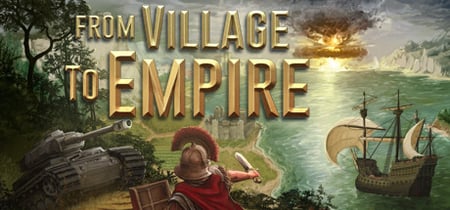 From Village to Empire banner