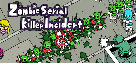 Zombie Serial Killer Incident banner