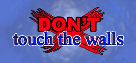 DON'T touch the walls banner