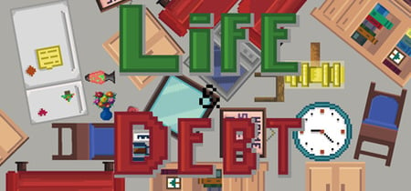 Life and Debt: A Real Life Simulator banner