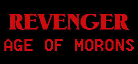 REVENGER: Age of Morons banner