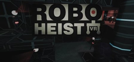 RoboHeist VR banner