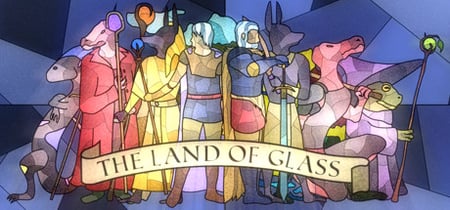 The Land of Glass banner