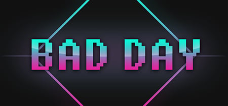 Bad Day banner