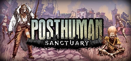 Posthuman: Sanctuary banner